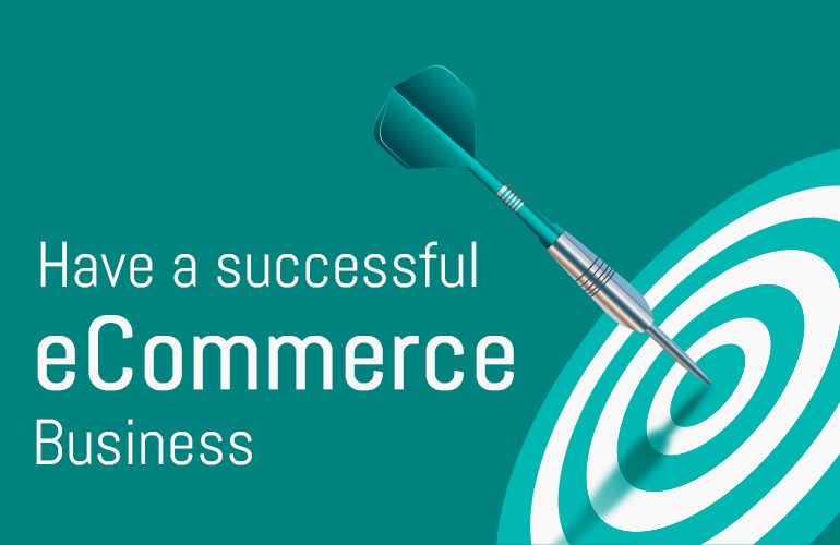 Have successful eCommerce Business