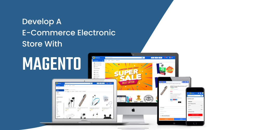 Let Magento Bestow Financial Success to your Local Electronics Store