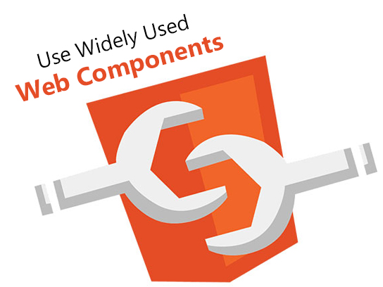 Use Widely Used Web Components