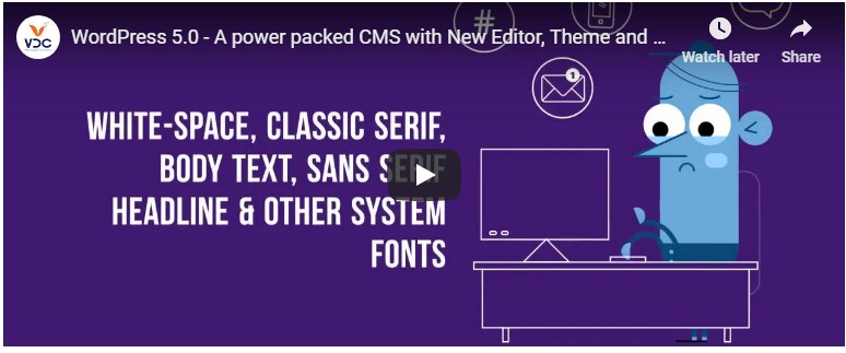 WordPress 5.0 A power packed CMS with New Editor, Theme and Other Features