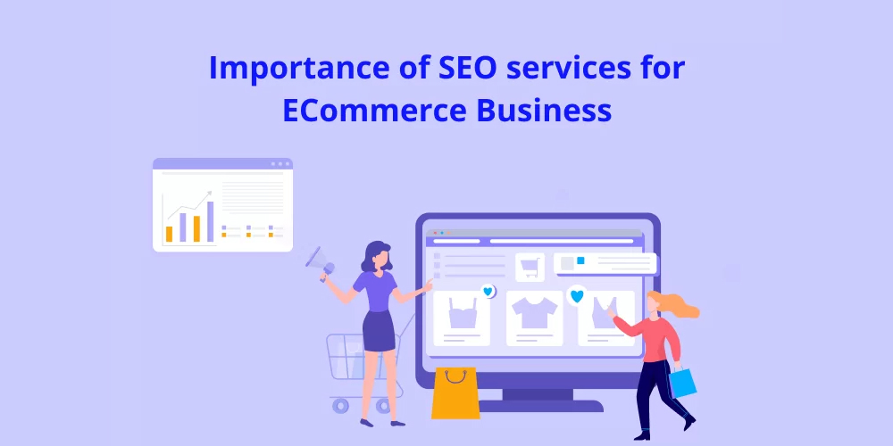 Importance of SEO services for ECommerce Business