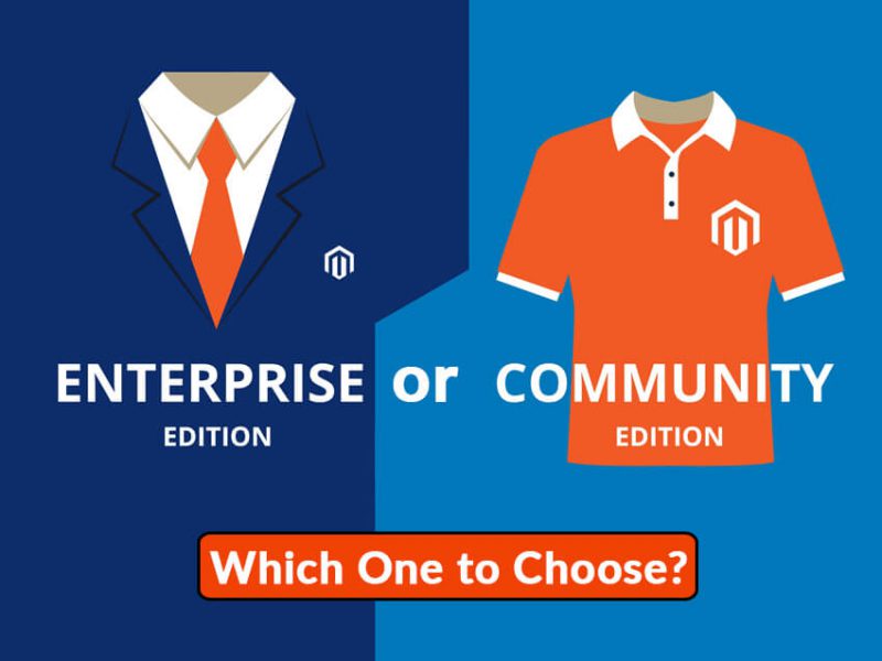 Magento Community Vs. Magneto Enterprise Edition – Which is Best?