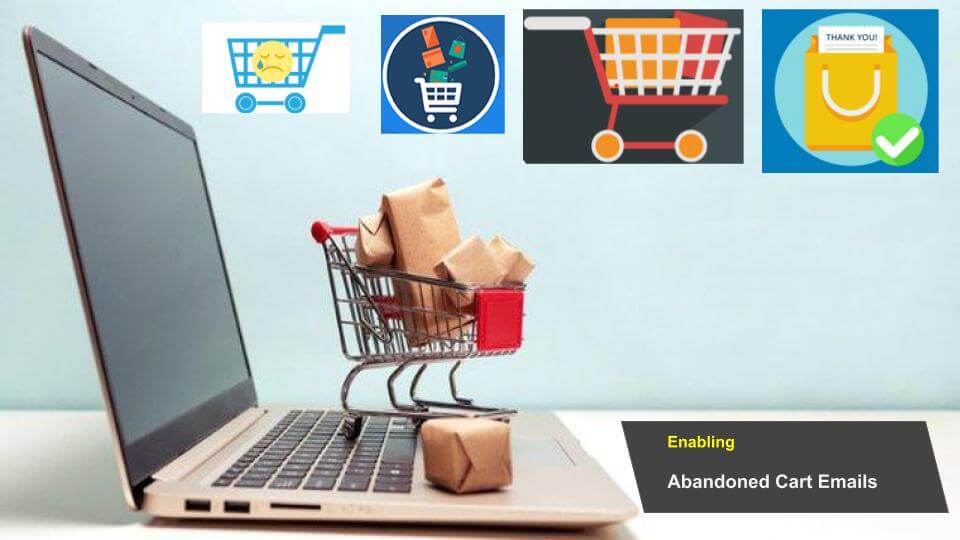 Enabling Abandoned Cart Emails