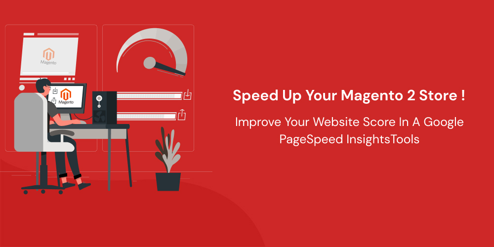 Speed up your Magento 2 store!