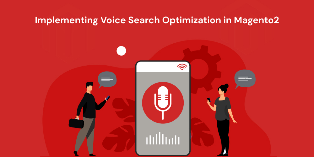 Implementing Voice Search Optimization in Magento2