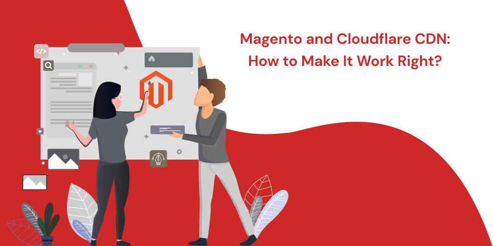 Magento and Cloudfare CDN: How to Make it work right?