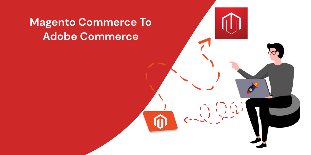 Magento Commerce To Adobe Commerce