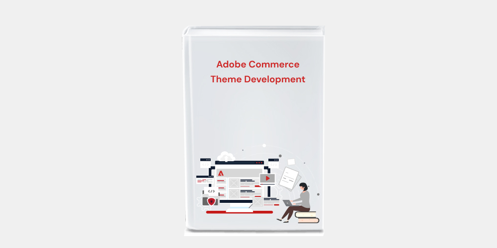 Adobe Commerce Theme Development