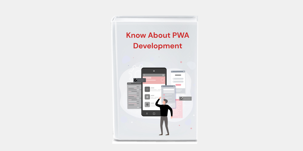 Know About PWA Development