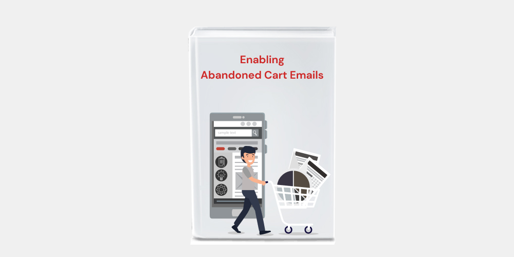 Enabling Abandoned Cart Emails