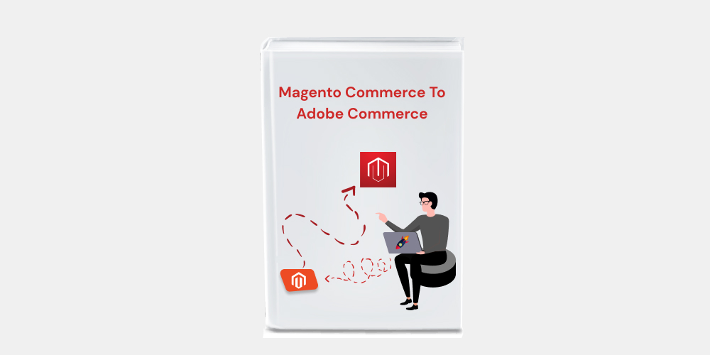 Magento Commerce To Adobe Commerce