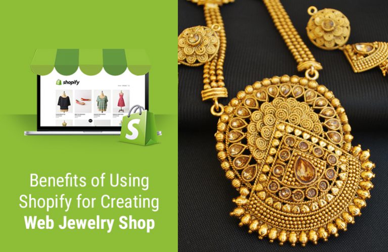 Benefits of Using Shopify for Creating Web Jewelry Shop