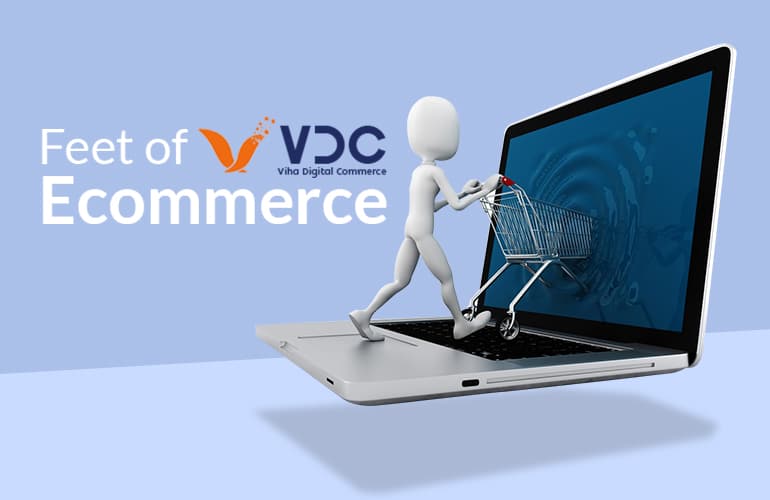 Feet of VDC in Ecommerce