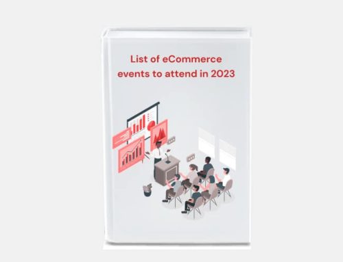 Top eCommerce Events in 2023: A Must-Attend List for Industry Professionals