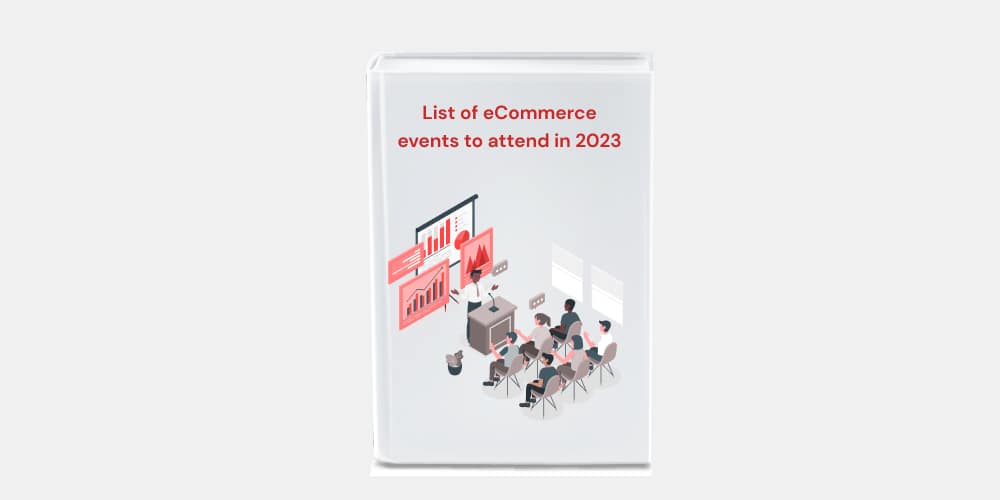 List of eCommerce events to attend in 2023