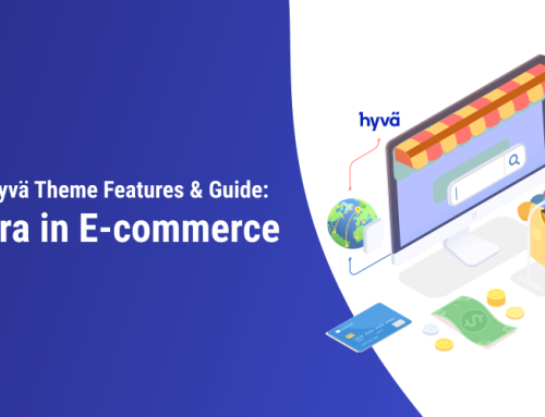 Magento 2 Hyvä Theme Features & Guide: A New Era in E-commerce