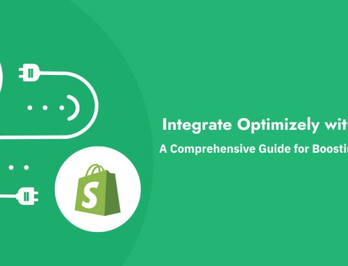 Integrate Optimizely with Shopify: A Comprehensive Guide for Boosting Conversions