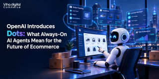 OpenAI Introduces Dots: What Always-On AI Agents Mean for the Future of Ecommerce